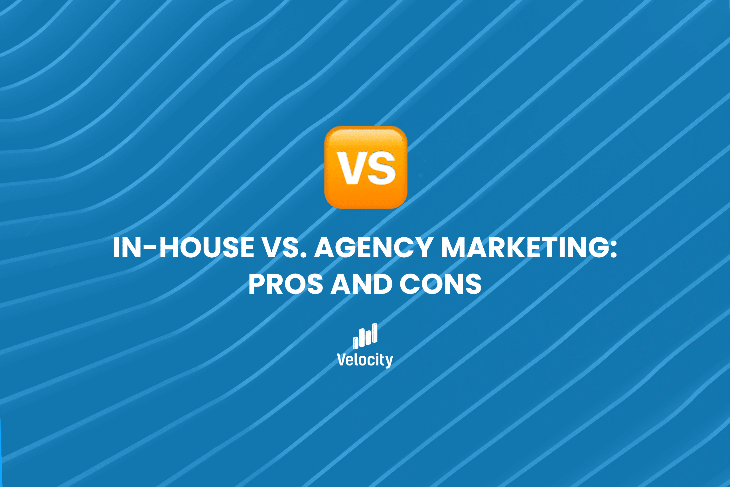 InHouse Vs. Agency Marketing Pros & Cons + Which Gets Results Faster