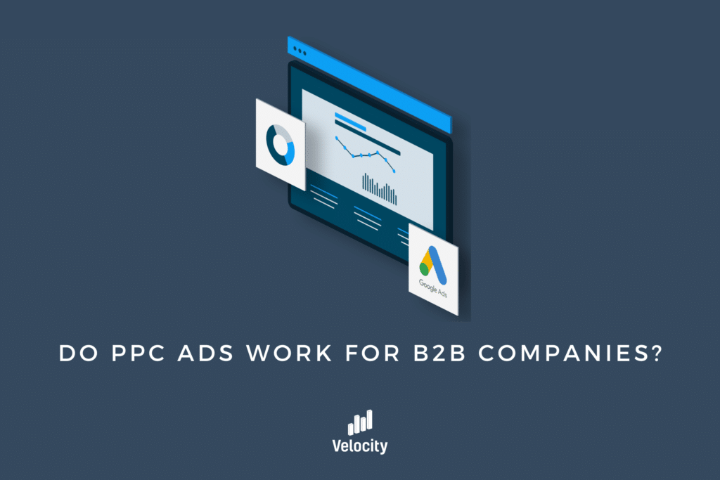 Do PPC Ads Work for B2B Companies?