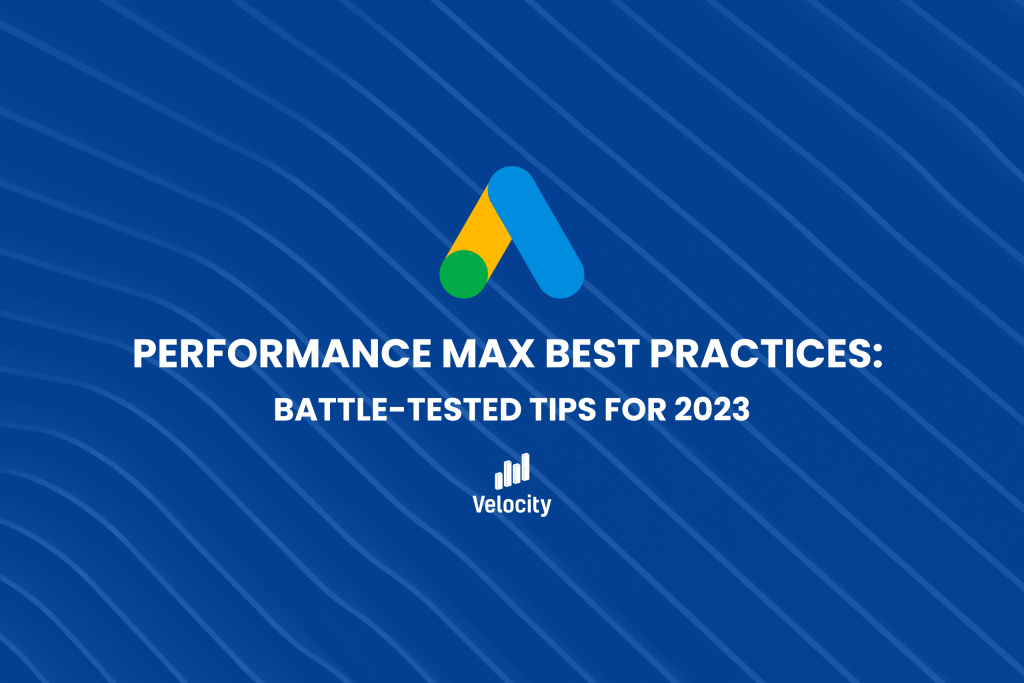 Performance max best practices