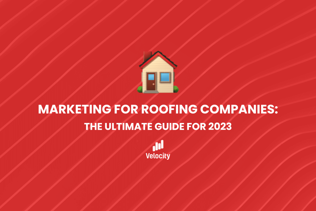 marketing for roofing companies