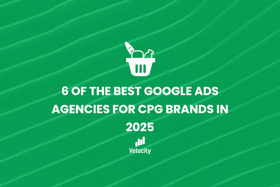 6 of the best Google Ads agencies for CPG brands in 2025