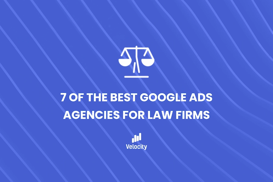7 of the Best Google Ads Agencies for Law Firms